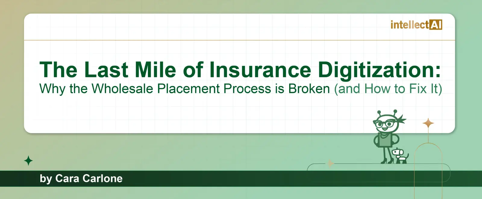 The Last Mile of Wholesale Insurance Digitization: Why the Insurance Placement Process is Broken (and How to Fix It)